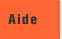 Aide